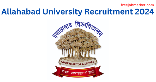 Allahabad University Recruitment 2024: Associate Professor and various other Post | 191 Vacancies - Apply Now